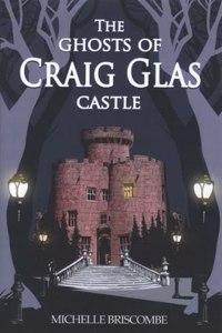 The Ghosts of Craig Glas Castle