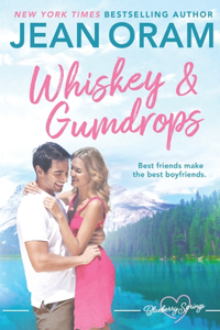 Whiskey and Gumdrops