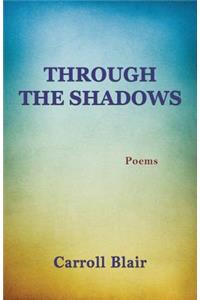 Through the Shadows