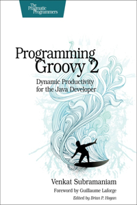 Programming Groovy 2