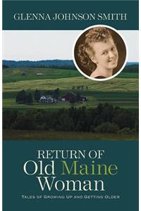 Return of Old Maine Woman