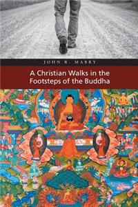 Christian Walks in the Footsteps of the Buddha