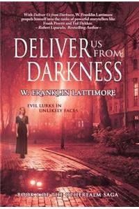 Deliver Us From Darkness