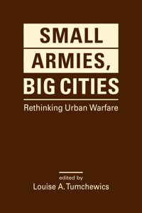 Small Armies, Big Cities