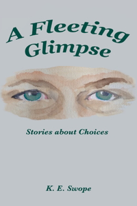 Fleeting Glimpse