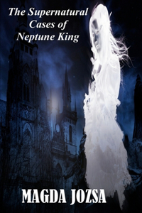 Supernatural Cases of Neptune king