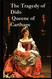 The Tragedy of Dido Queene of Carthage