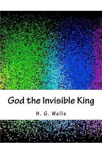 God the Invisible King