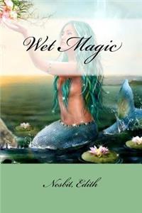 Wet Magic