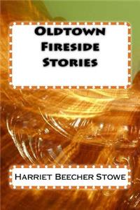 Oldtown Fireside Stories