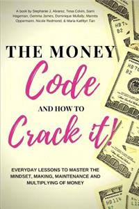 Money Code and How To Crack It!
