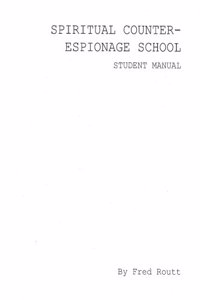 Spiritual Counter-Espionage School Student Manual