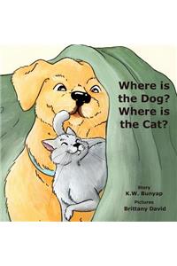 Where is the Dog, Where is the Cat?