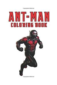 AntMan Coloring Book: Coloring Book for Kids and Adults with Fun, Easy, and Relaxing Coloring Pages