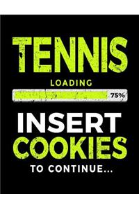 Tennis Loading 75% Insert Cookies to Continue