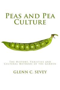 Peas and Pea Culture