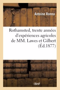 Rothamsted, Trente Années d'Expériences Agricoles de MM. Lawes Et Gilbert