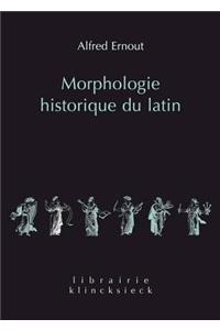 Morphologie Historique Du Latin