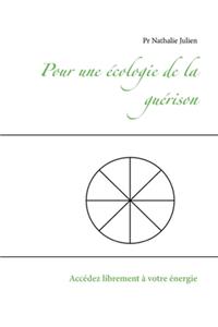 Pour une écologie de la guérison