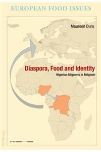 Diaspora, Food and Identity