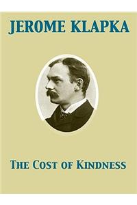The Cost of Kindness