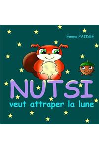 NUTSI veut attraper la lune