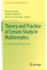 Theory and Practice of Lesson Study in Mathematics