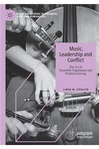 Music, Leadership and Conflict