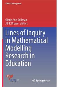 Lines of Inquiry in Mathematical Modelling Research in Education