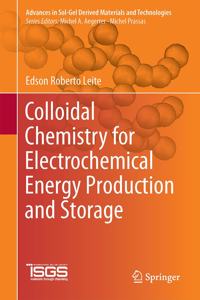 Colloidal Chemistry for Electrochemical Energy Production and Storage