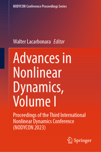 Advances in Nonlinear Dynamics, Volume I