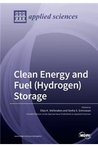 Clean Energy and Fuel (Hydrogen) Storage