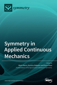 Symmetry in Applied Continuous Mechanics