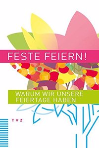 Feste Feiern!