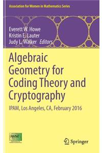 Algebraic Geometry for Coding Theory and Cryptography