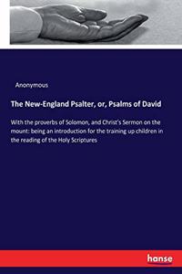 New-England Psalter, or, Psalms of David