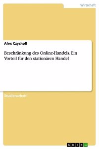 Beschränkung des Online-Handels. Ein Vorteil für den stationären Handel