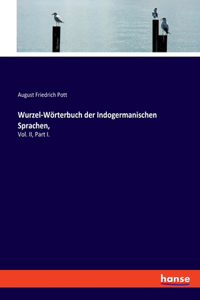 Wurzel-Wörterbuch der Indogermanischen Sprachen,