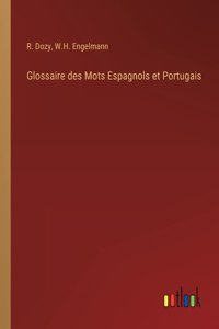 Glossaire des Mots Espagnols et Portugais