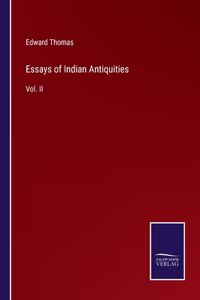 Essays of Indian Antiquities