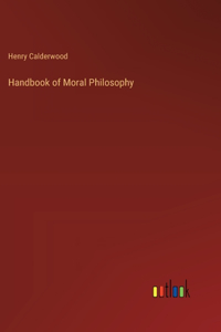 Handbook of Moral Philosophy