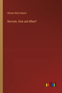 Revivals. How and When?