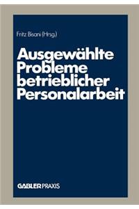 Ausgewählte Probleme Betrieblicher Personalarbeit