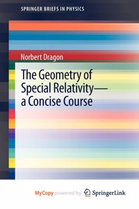 The Geometry of Special Relativity - a Concise Course