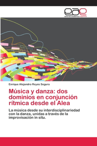 Música y danza: dos dominios en conjunción rítmica desde el Alea