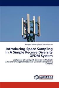 Introducing Space Sampling In A Simple Receive Diversity OFDM System