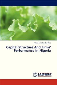 Capital Structure and Firms' Performance in Nigeria