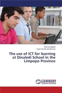 use of ICT for learning at Dinaledi School in the Limpopo Province