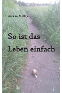 So ist das Leben einfach