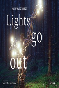 Rune Guneriussen: Lights Go Out